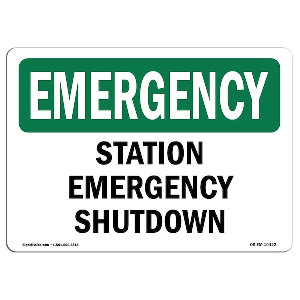 Safety Sign, OSHA EMERGENCY, 7" Height, Aluminum, Station Shutdown, Landscape